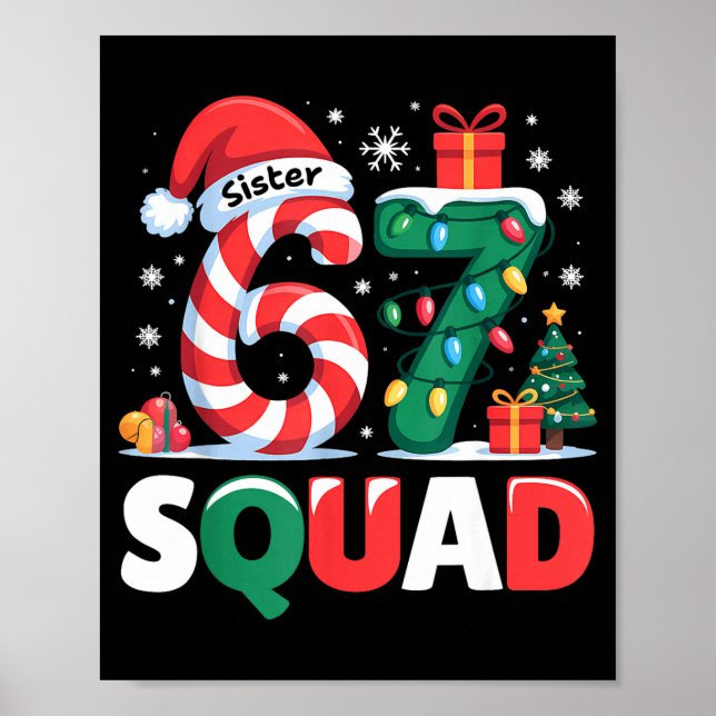 Christmas 67 Squad Sister 6-7 Funny Matching Candy Poster (Front)