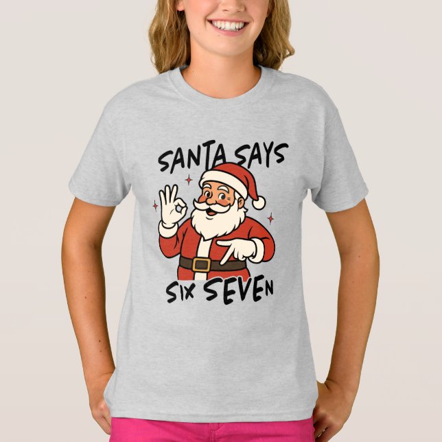 Christmas 67 Tee Santa Says Six Seven Meme (Front)