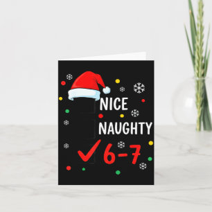 Christmas 6-7 Meme Nice Naughty Checklist Santa Ha Card