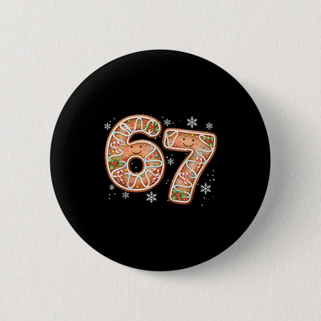 Christmas 6 7 Six Seven Funny 67 Meme Gingerbread  Cm Round Badge (Front)