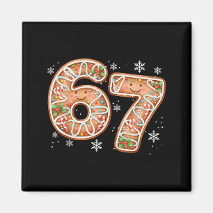 Christmas 6 7 Six Seven Funny 67 Meme Gingerbread Magnet