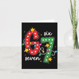 Christmas 6 7 Six Seven Funny Saying Meme Joke Xma Card