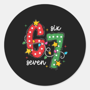 Christmas 6 7 Six Seven Funny Saying Meme Joke Xma Classic Round Sticker