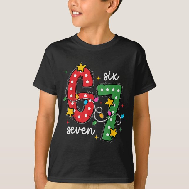 Christmas 6 7 Six Seven Funny Saying Meme Joke Xma T-Shirt (Front)