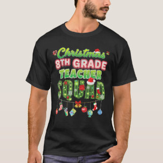 Christmas 8th Grade Teacher Squad Merry Pine Tree  T-Shirt