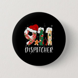 Christmas 911 Dispatcher  6 Cm Round Badge