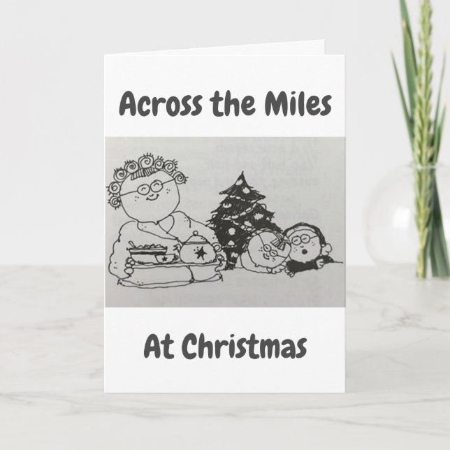 CHRISTMAS *ACROSS THE MILES* HOLIDAY CARD (Front)
