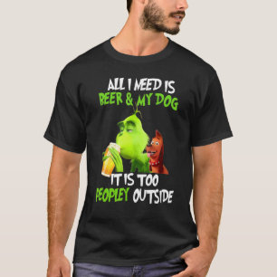 Christmas All I Need Is Beer And My Dog Peopley Ou T-Shirt