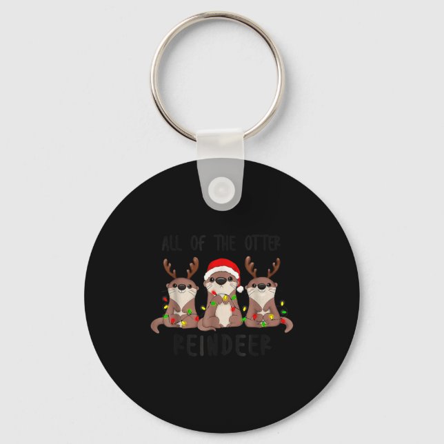 Christmas All Of The Otter Reindeer  Key Ring (Front)