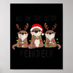 Christmas All Of The Otter Reindeer  Poster