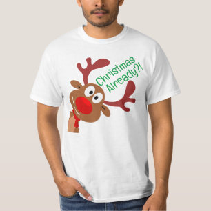 Christmas Already?! T-Shirt