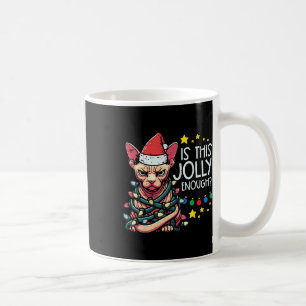 Christmas Angry Cat Is This Jolly Enough Xmas Men Coffee Mug