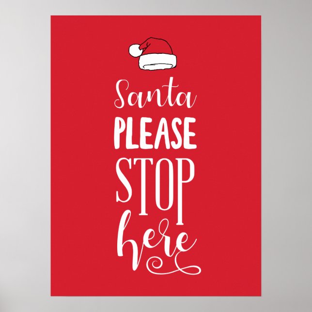 Christmas Art Santa Please Stop Here Santa Art Des Poster (Front)
