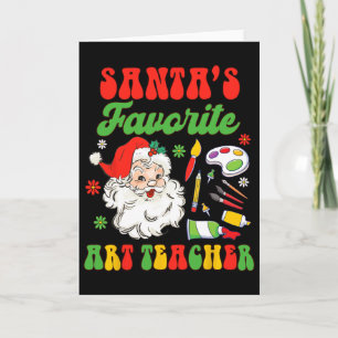 Christmas Art Teacher Painting Santa's Favourite A Card