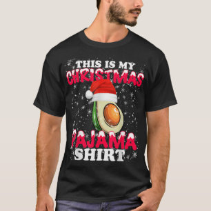 Christmas Avocado Funny This Is My Christmas Pajam T-Shirt