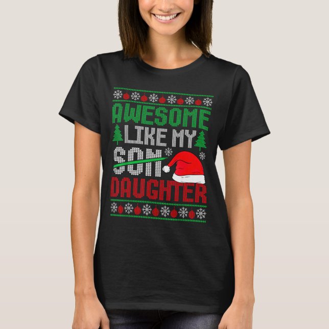 Christmas Awesome Like My Daughter Santa Hat Ugly  T-Shirt (Front)