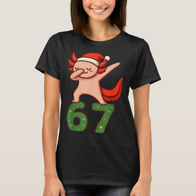 Christmas Axolotl Dabbing 67 Meme Six Seven Funny  T-Shirt (Front)