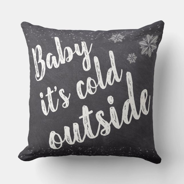 Christmas, Baby it's cold outside, snowflakes Cushion (Front)