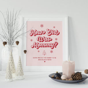 Christmas Baby Shower Game How old was Mummy  Poster