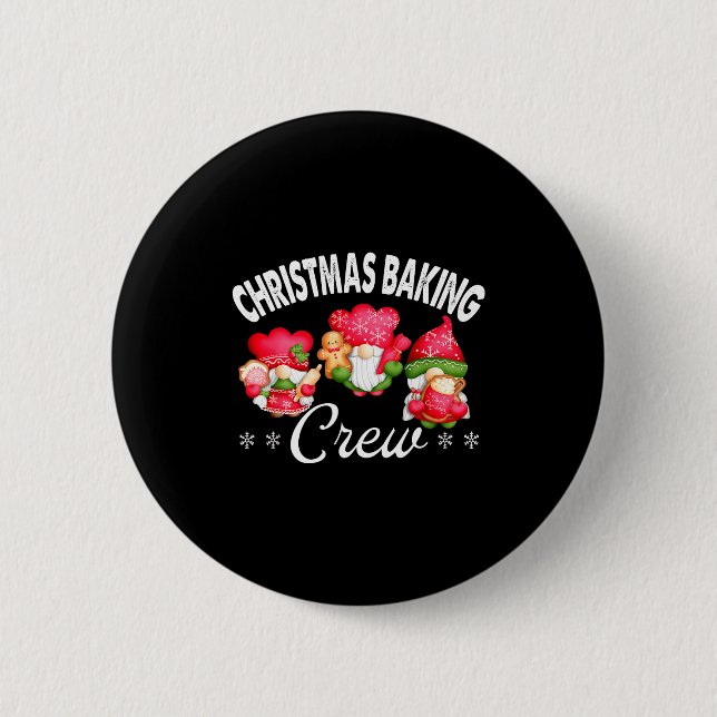 Christmas Baking Crew Bakers And Christmas Baking  6 Cm Round Badge (Front)