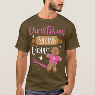 Christmas Baking Crew Cute Gingerbread Merry Chris T-Shirt