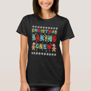 Christmas Baking Crew Gingerbread Men with Xmas Ha T-Shirt