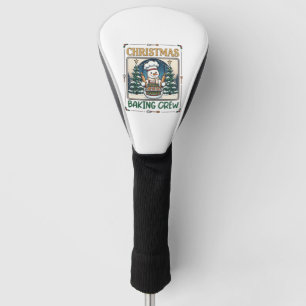 Christmas Baking Crew Snowman Chef Gingerbread Coo Golf Head Cover