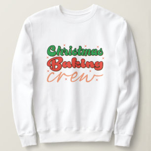 Christmas baking crew sweatshirt