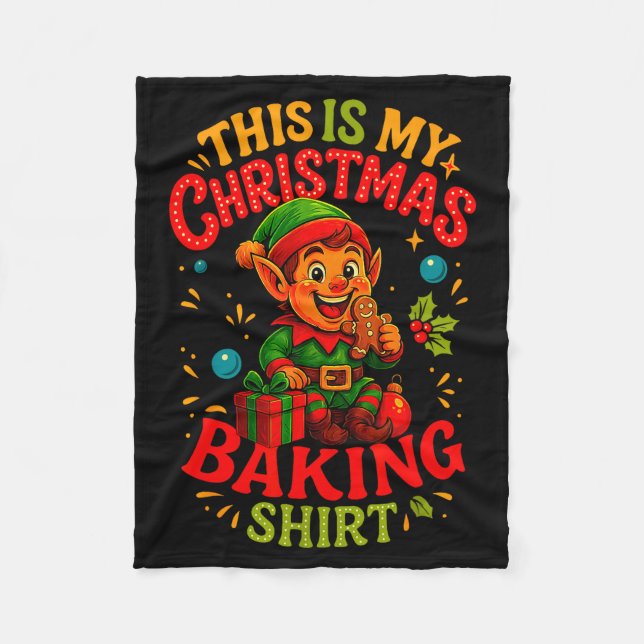 Christmas Baking Shirt Cute Elf Gingerbread Pastry Fleece Blanket (Front)