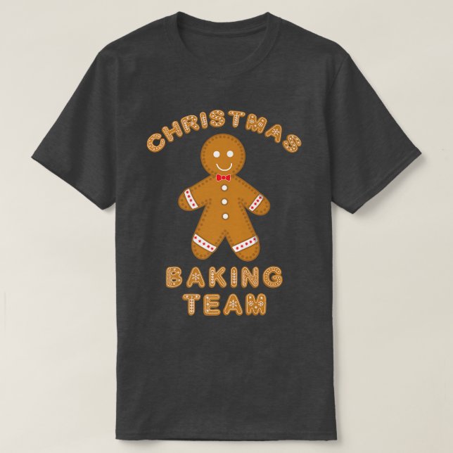 Christmas Baking Team Cookie Ginger Bread  T-Shirt (Design Front)