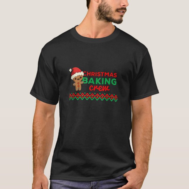 Christmas Baking Team Cookie Gingerbread Man Candy T-Shirt (Front)
