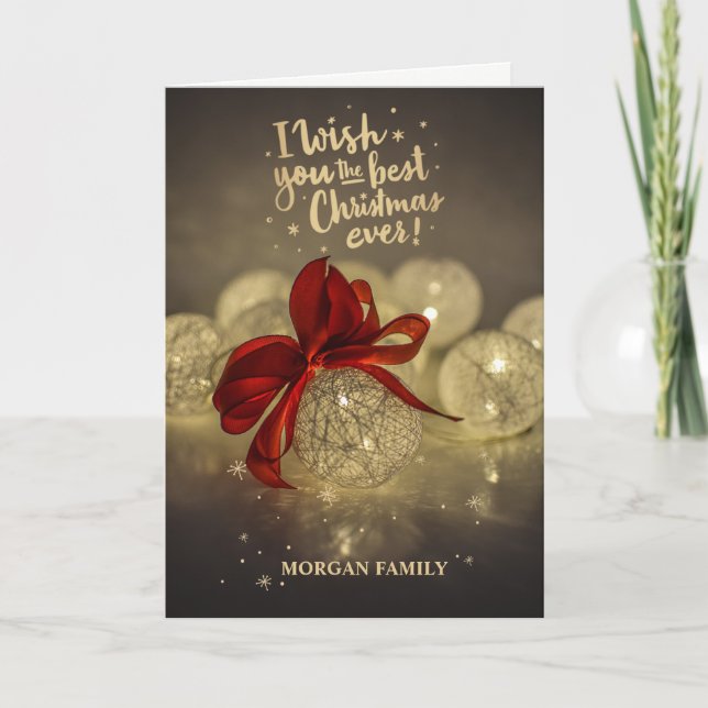 Christmas Balls,I Wish You The Best Christmas Ever Holiday Card (Front)