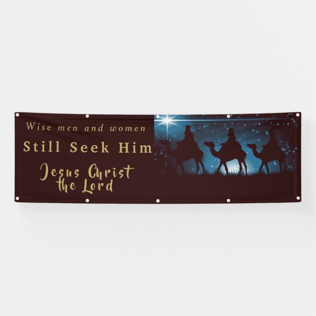 Christmas Bannr-Wise Men and Women Sill Seek Him Banner (Horizontal)