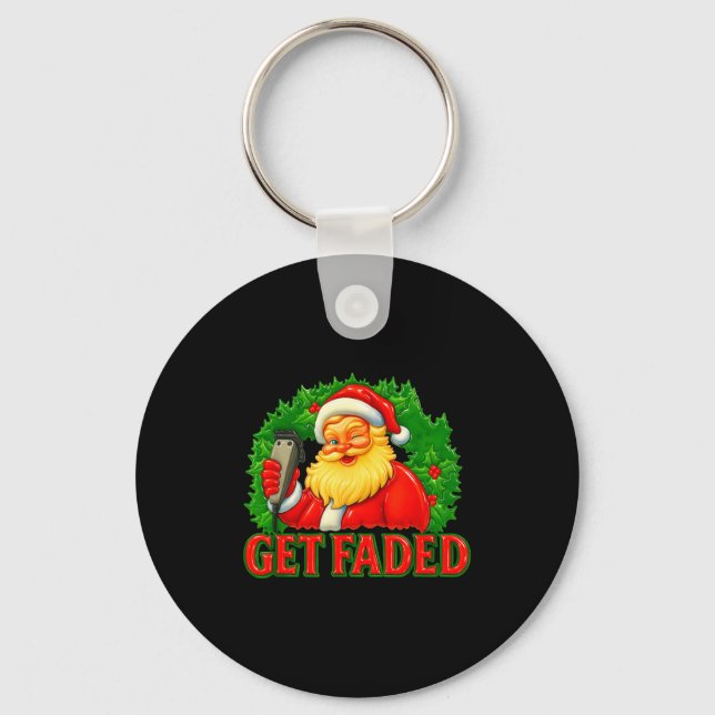 Christmas Barber Get Faded  Key Ring (Front)