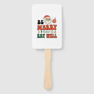 Christmas Be Merry Eat Well Santa Design Hand Fan