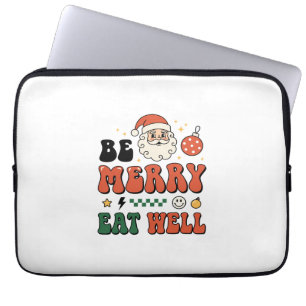 Christmas Be Merry Eat Well Santa Design Laptop Sleeve