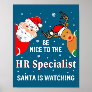 Christmas Be Nice To The Hr Specialist Santa Long Poster