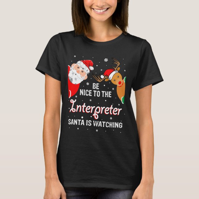Christmas Be Nice To The Interpreter Santa Long Sl T-Shirt (Front)