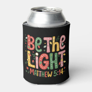 Christmas Be The Light Xmas Christian Holiday Can Cooler