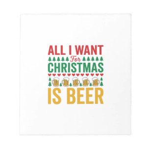 Christmas Beer Funny Holiday Drinking Design Notepad