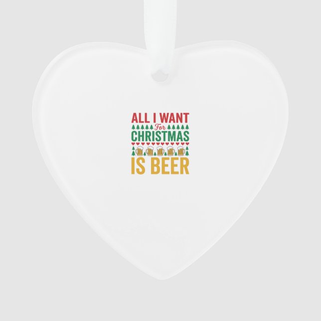 Christmas Beer Funny Holiday Drinking Design Ornament (Front)
