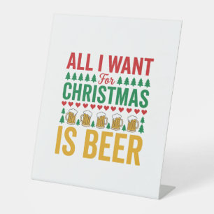 Christmas Beer Funny Holiday Drinking Design Pedestal Sign