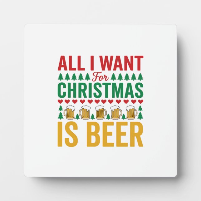 Christmas Beer Funny Holiday Drinking Design Plaque (Front)