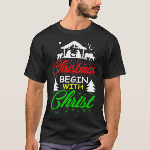 Christmas Begin With Christ T-Shirt