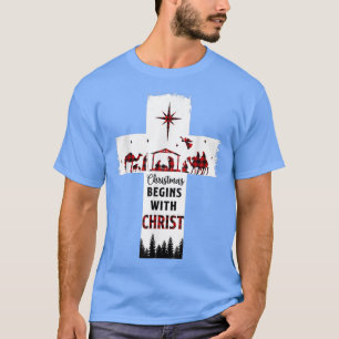 Christmas Begins With Christ Christian Cross Happy T-Shirt