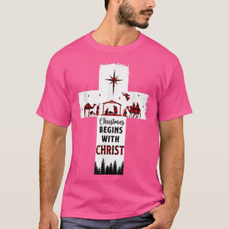 Christmas Begins With Christ Christian Cross Happy T-Shirt