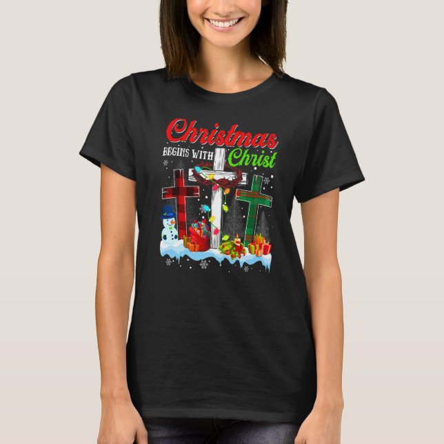Christmas Begins With Christ Christian Cross Xmas  T-Shirt (Front)