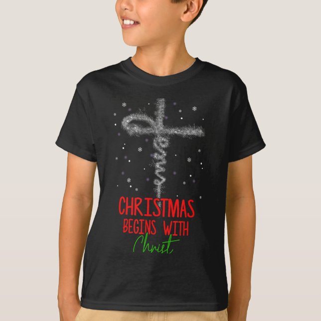 Christmas Begins With Christ Cross Christian Relig T-Shirt (Front)