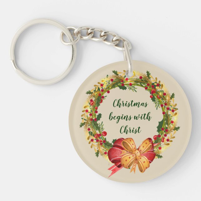 Christmas Begins with Christ  Inspirational Quote Key Ring (Front)