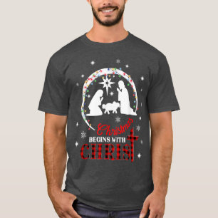 Christmas begins with Christ Jesus Faithful Christ T-Shirt